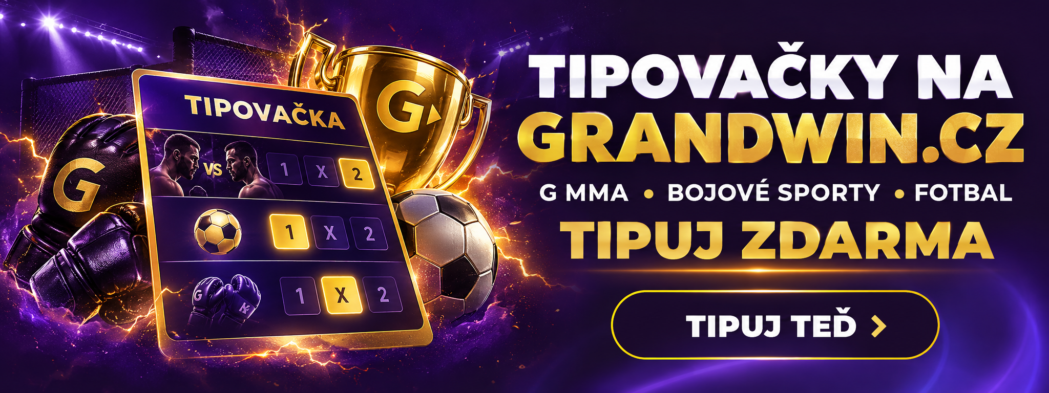 Tipovačky na Grandwin.cz – G MMA, bojové sporty a fotbal, tipuj zdarma